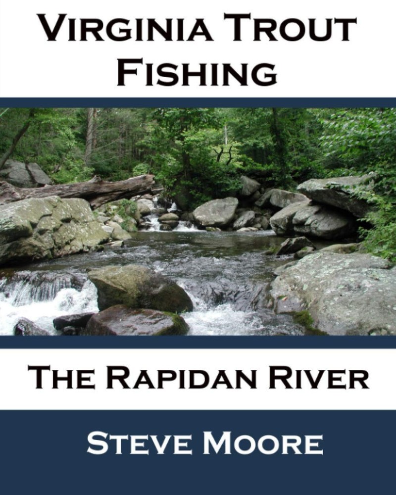 Virginia Trout Fishing: The Rapidan River (CatchGuide Series)
