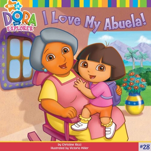 I Love My Abuela! (Dora the Explorer), Ricci, Christine-image
