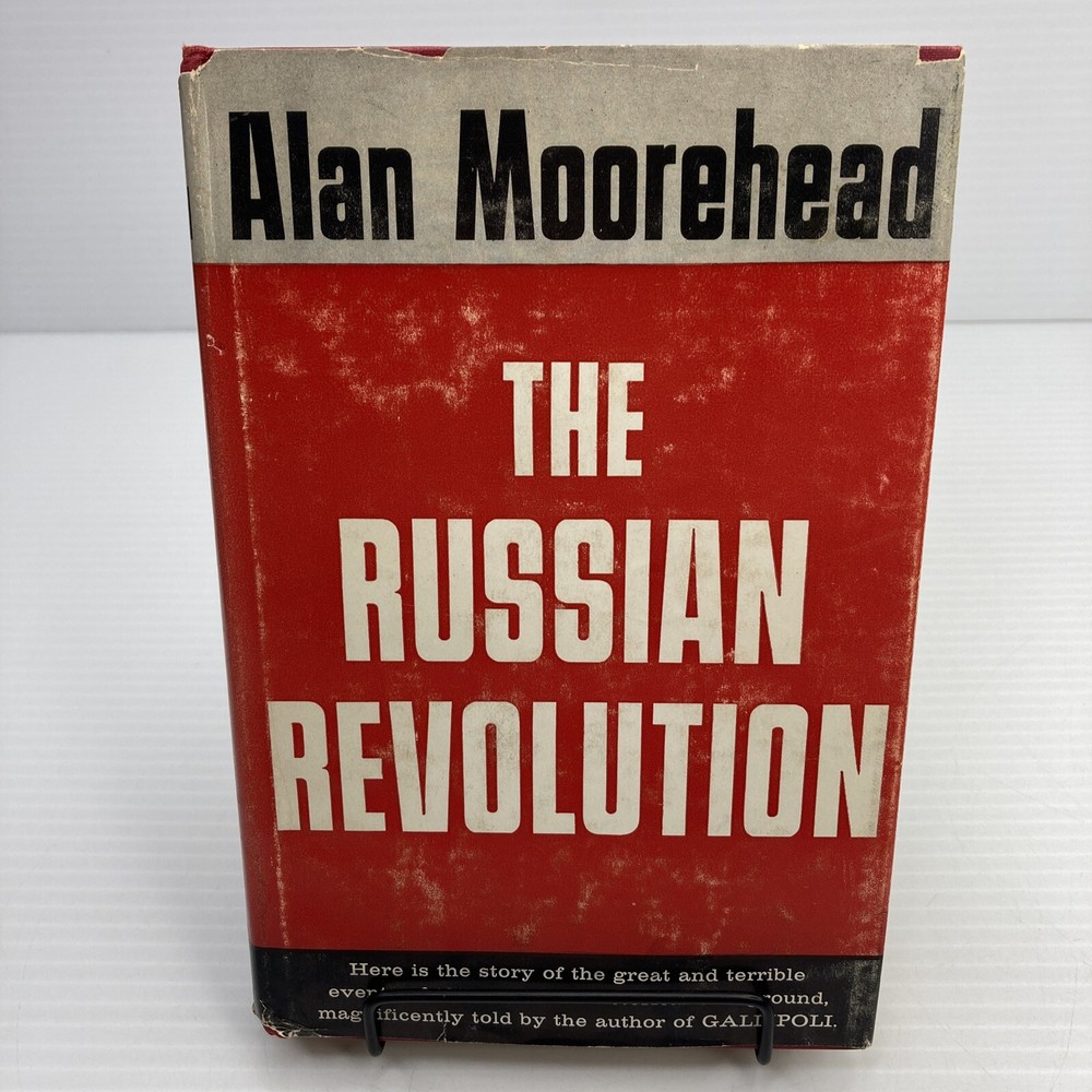 The Russian Revolution Alan Moorehead 1958 HC Masterful Recreation of Revolution