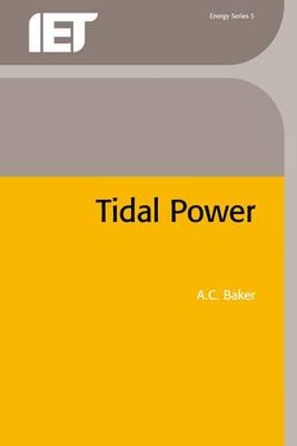 Tidal Power by A C Baker: New