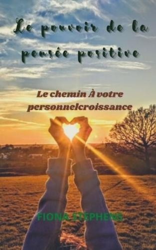 Fiona Stephens Le pouvoir de la pensée positive (Paperback) (UK IMPORT)All Tariffs and Duties included - no additional charges
