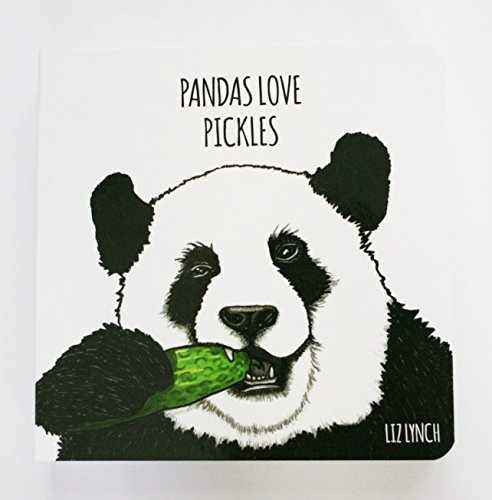 Pandas Love Pickles - Board book, by Liz Lynch - Very Good