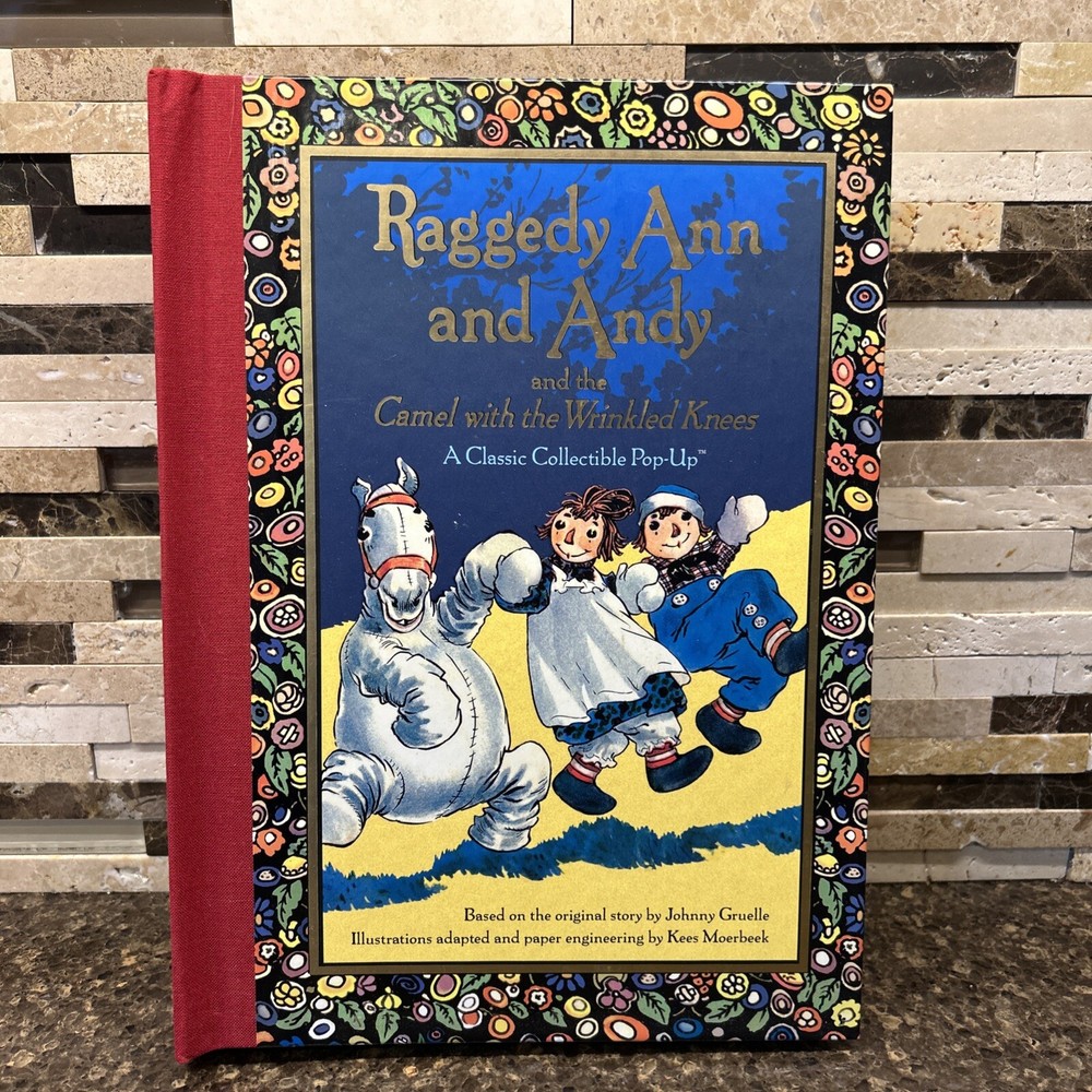 Raggedy Ann and Andy and the Camel with the Wrinkled Knees Johnny