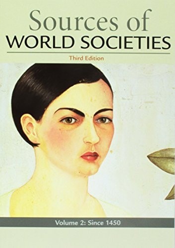 Sources of World Societies, Volume 2 by Wiesner-Hanks, Merry E.,Buckley Ebrey, P