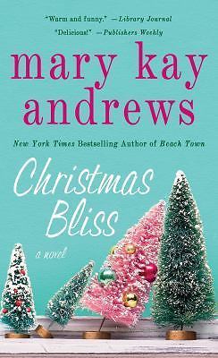 Christmas Bliss: A Novel Andrews, Mary Kay mass_market Used - Very Good