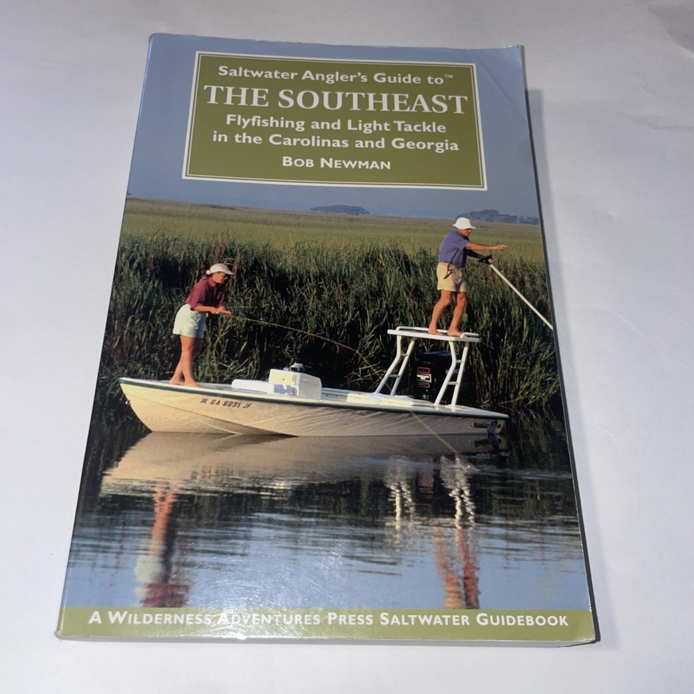 Saltwater Angler's Guide to the Southeast: Flyfishing and Light Tackle in th...