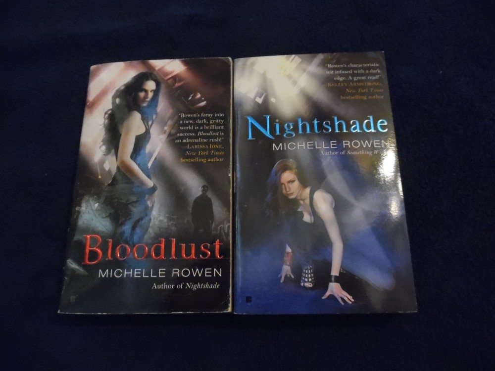 Nightshade and Bloodlust  by Michelle Rowen
