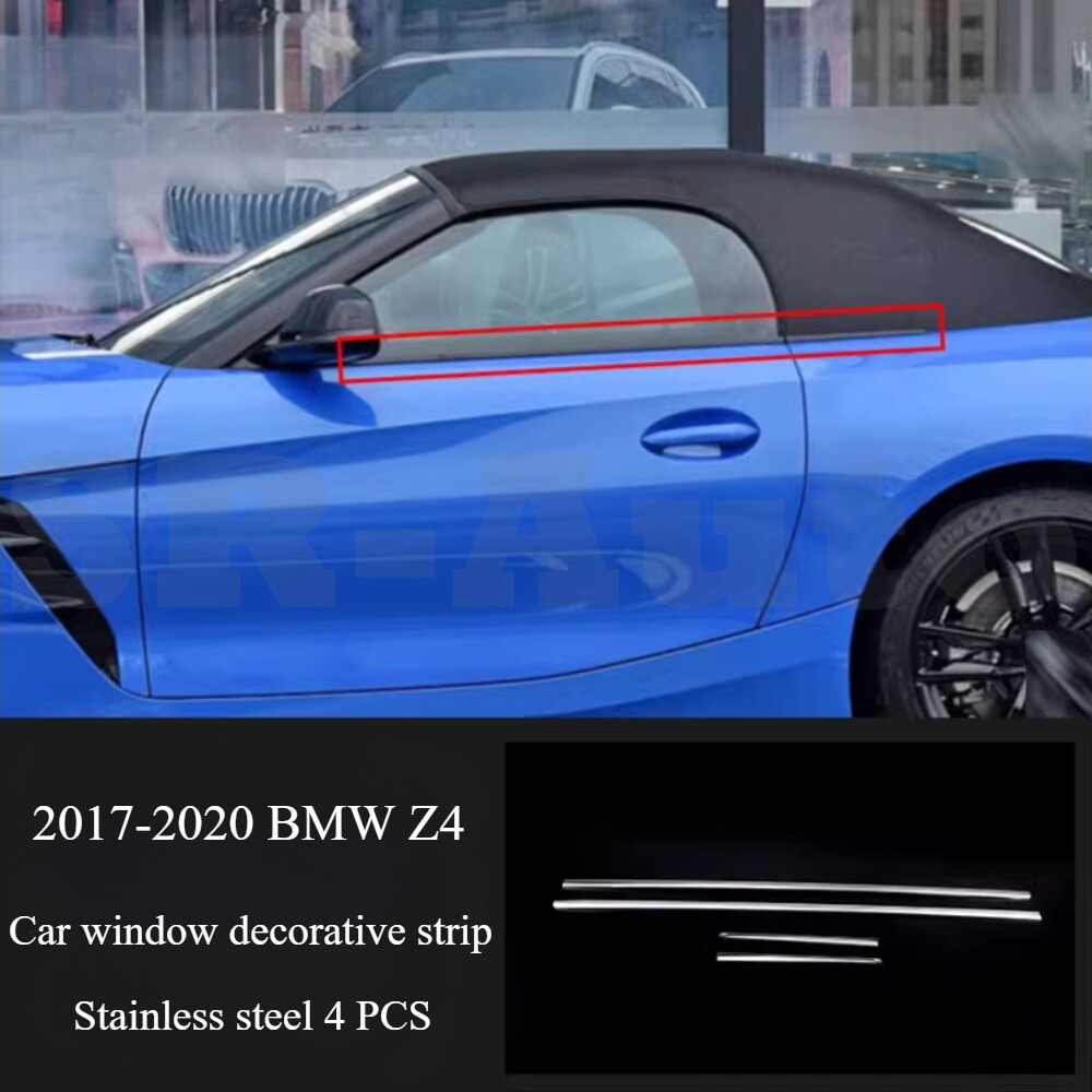 For 2017-2020 BMW Z4 Silvery Car Window Trim Strip Cover stainless steel 4PCS