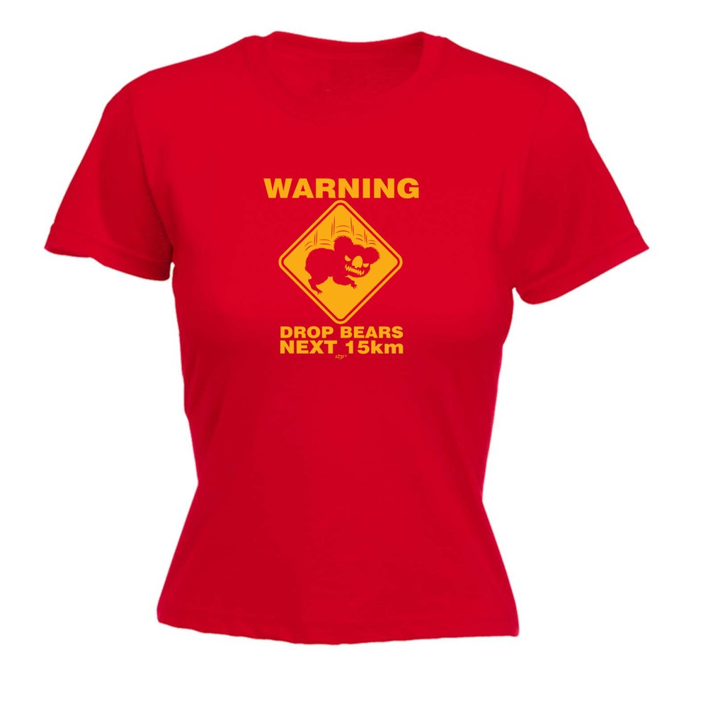 Warning Drop Bears - Womens T Shirt Funny T-Shirt Novelty gift tshirt