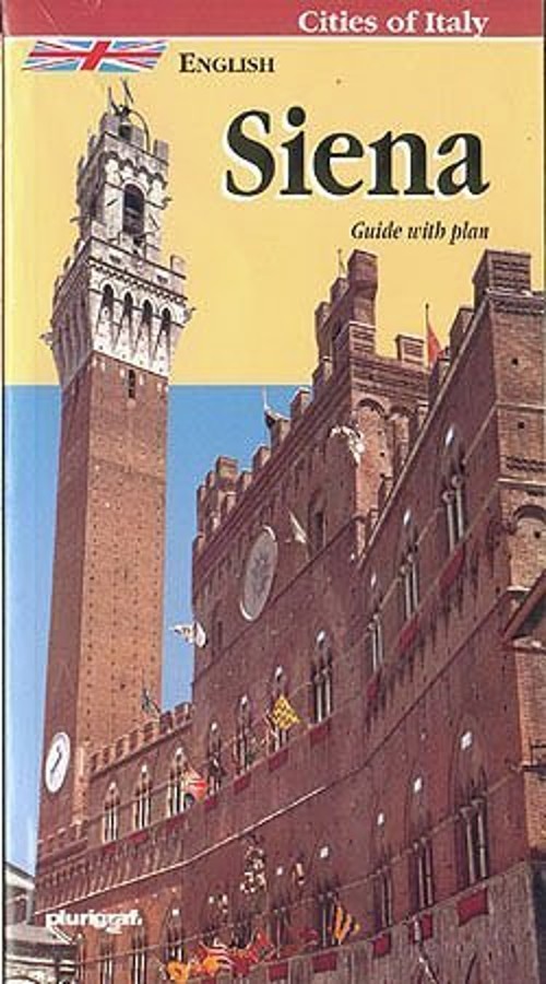 Siena: Guide with Town Plan Cities of Italy Loretta SantiniFree US Delivery | ISBN:8872803209