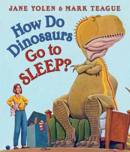 How Do Dinosaurs Go to Sleep? - Board book By Yolen, Jane - GOOD