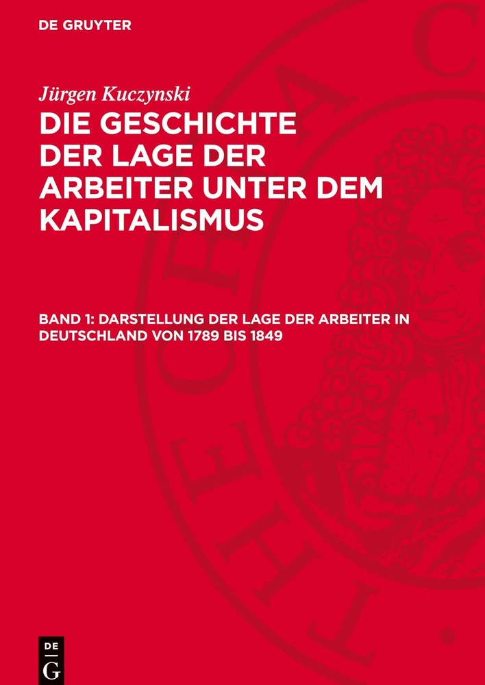 Jürgen Kuczynsk Darstellung Der Lage Der Arbeiter in Deutschland Von  (Hardback)Another great item from Rarewaves USA | Free delivery!