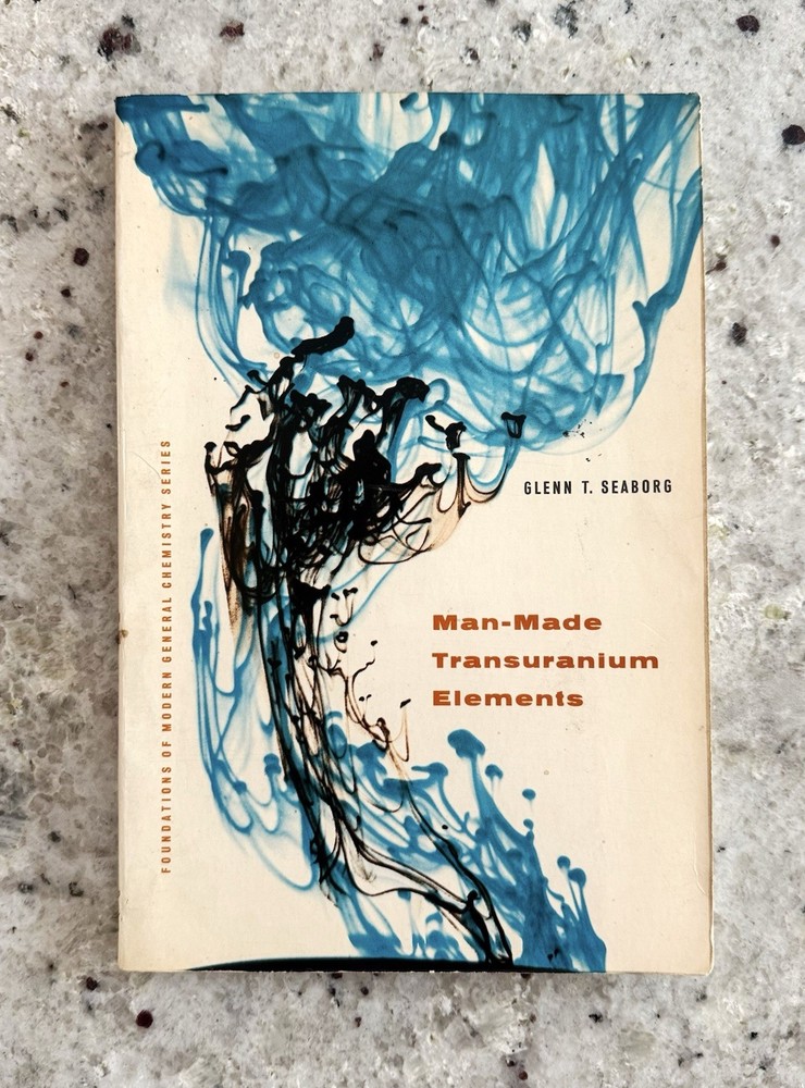 Signed! VTG 1963 Nobel Laureate Seaborg-Man Made Transuranium Elements 1st PBVG