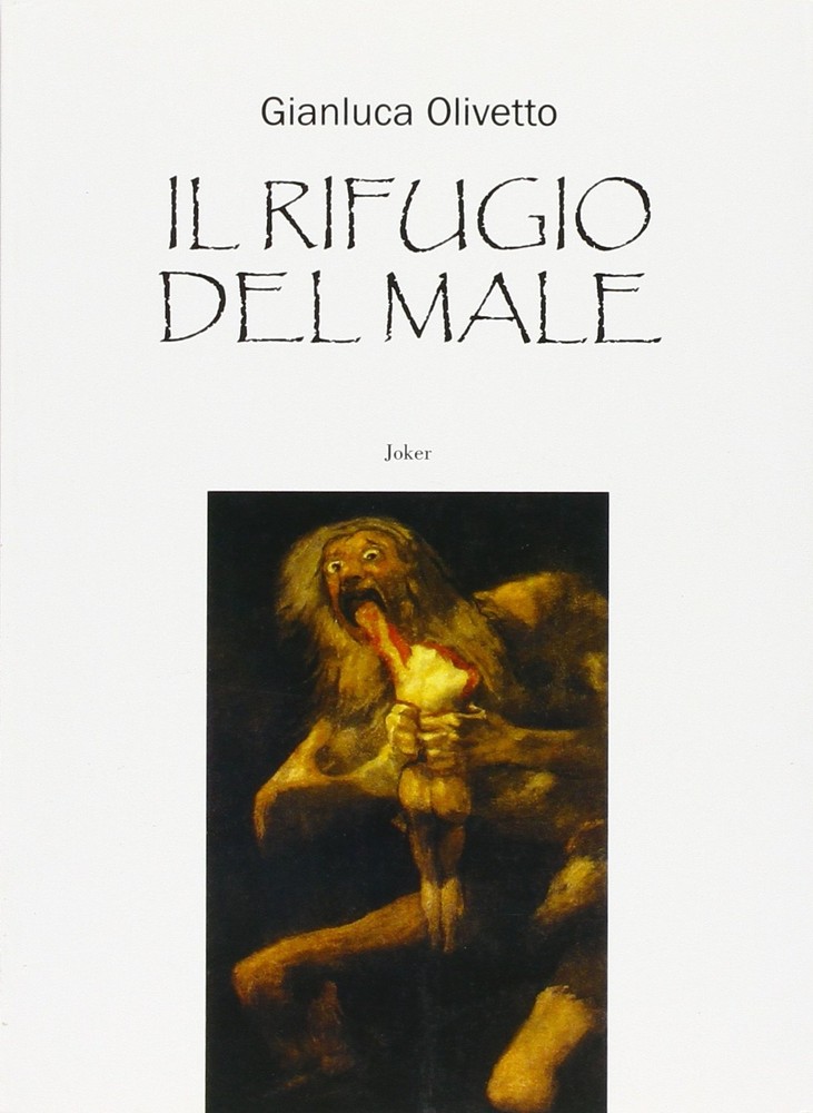 Gianluca Olivetto Il rifugio del male (Paperback)Another great item from Rarewaves USA | Free delivery!