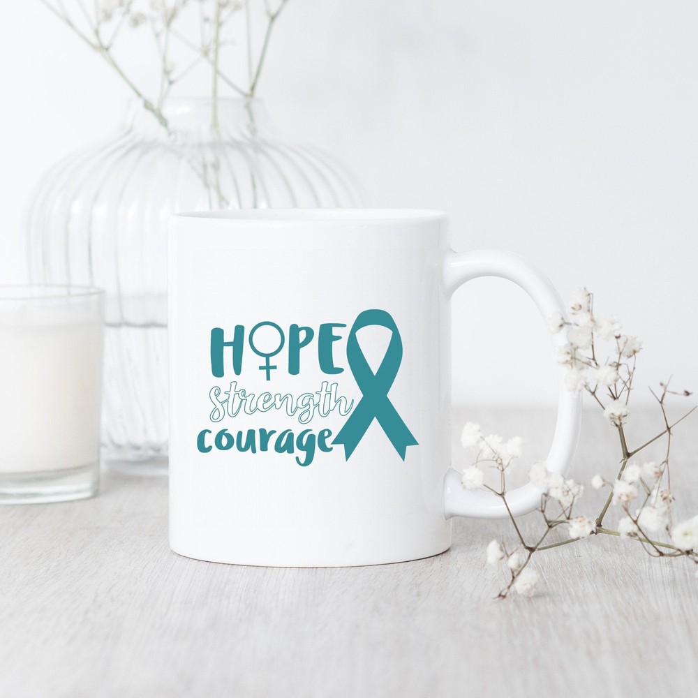 Cervical Cancer Hope Strength Courage Mug Cervical Cancer Mug Cervical Cancer