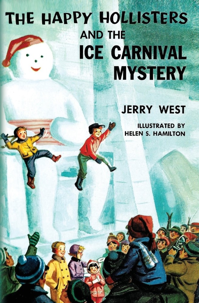 The Happy Hollisters and the Ice Carnival Mystery by West