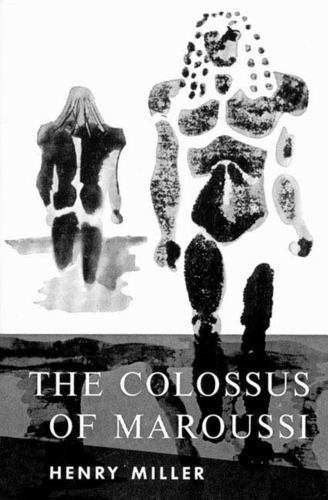 The Colossus of Maroussi Miller, Henry paperback Used - Good