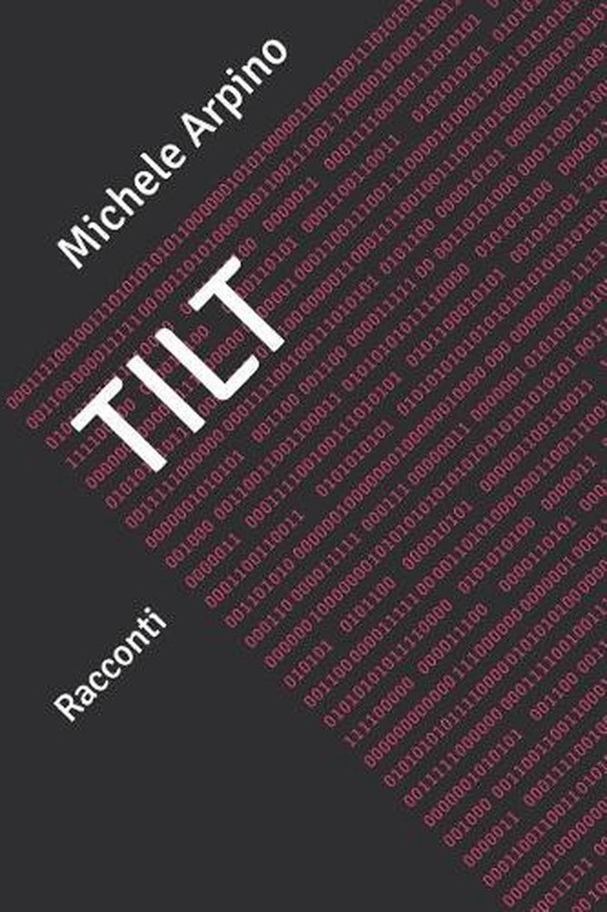 Tilt: Racconti by Michele Arpino (Italian) Paperback Book