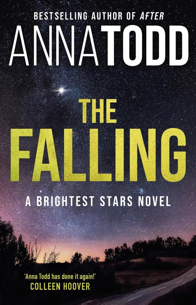 The Falling: A Brightest Stars novel by Anna Todd Paperback Book