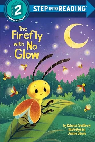 The Firefly with No Glow (Step Into..., Rebecca Smallbe