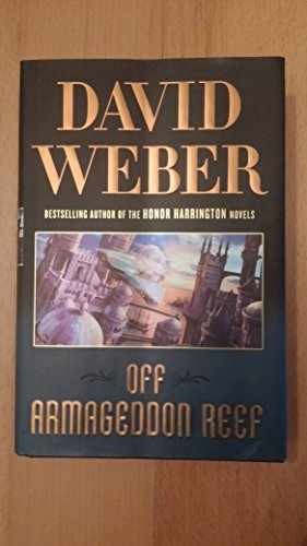 Off Armageddon Reef - Hardcover, by Weber David - Acceptable j