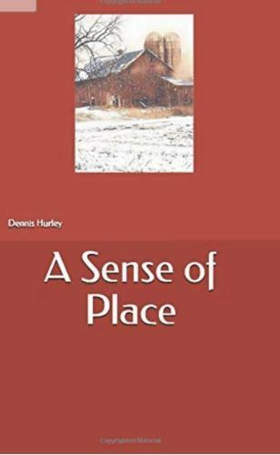 A Sense of Place by Hurley, Dennis Edward, Like New Used, Free shipping in th...