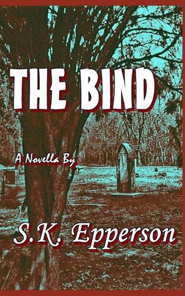The Bind by S.K. Epperson (English) Paperback Book