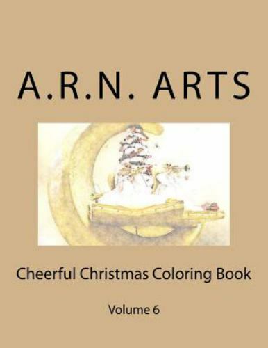 Cheerful Christmas Coloring Book by Arts, A. R. N., Like New Used, Free shipp...