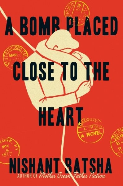 Bomb Placed Close to the Heart, Hardcover by Batsha, Nishant, Brand New, Free...