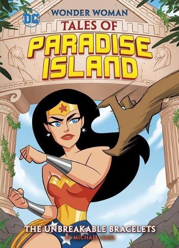 Michael Dahl Wonder Woman Tales of Paradise Island Unbreakable Brace (Paperback)Another great item from Rarewaves USA | Free delivery!