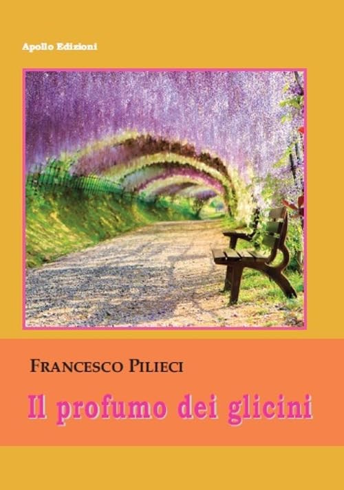 Francesco Pilieci Il profumo dei glicini (Paperback)Another great item from Rarewaves USA | Free delivery!