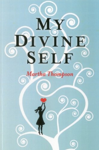 My Divine Self by Martha Thompson Paperback / softback Book The Fast FreeFREE US DELIVERY | ISBN: 1780991932 | Quality Books