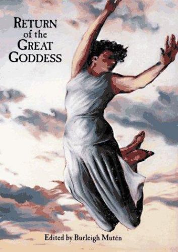 Return of the Great Goddess by Muten, Burleigh