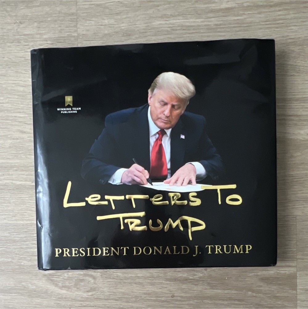 Donald J. Trump Letters to Trump Hardcover Winning Team Publishing 2023 Illustr…