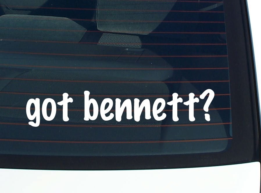 got bennett? CAR DECAL BUMPER STICKER VINYL FUNNY LAST NAME WINDOW PRIDE