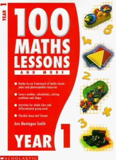 100 Maths Lessons and More (100 Maths Lessons & More) By Ann Mon