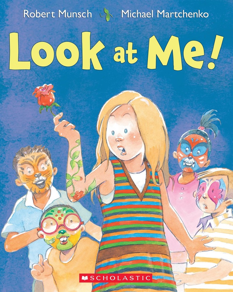 Look at Me! by Munsch