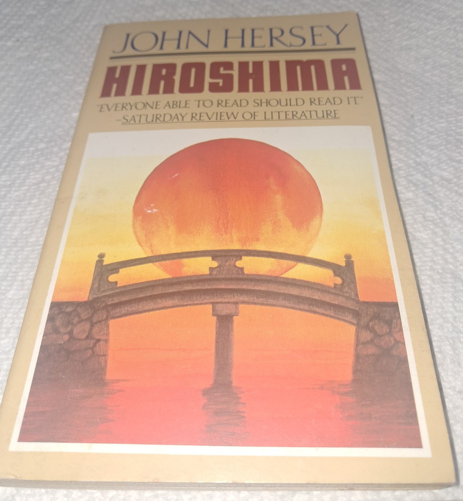 John Hersey Hiroshima WWII Nuclear Asia Japan Military 36th print '89 Vintage PB