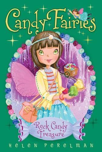 Helen Perelman Rock Candy Treasure, 18 (Hardback) Candy Fairies