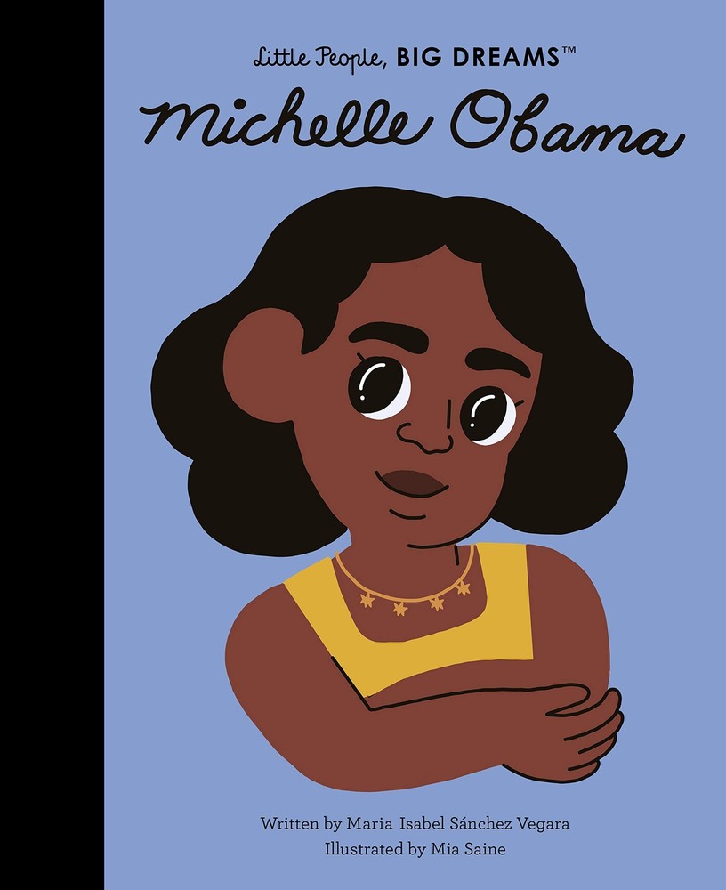 Michelle Obama (Volume 62) (Little People, BIG DREAMS, 62) - hardcover Sanch...