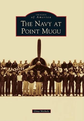 Gina Nichols The Navy at Point Mugu (Paperback) Images of AmericaAnother great item from Rarewaves USA | Free delivery!