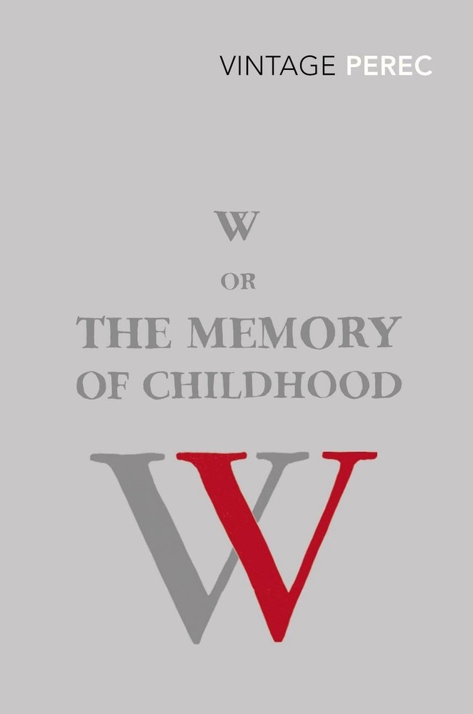 W or The Memory of Childhood by Georges Perec (English) Paperback Book