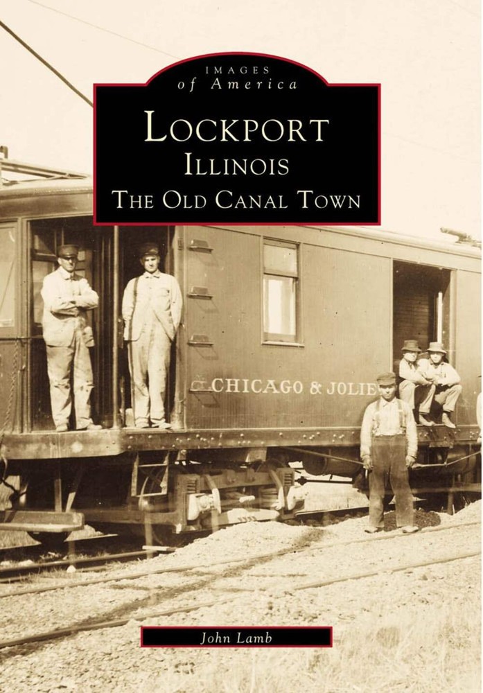 NEW Arcadia Publishing Lockport, Illinois, IL 9780738565521 Images of America Tr