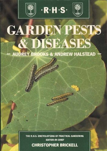 Garden Pests And Diseases (The Royal Horticultural Society Ency