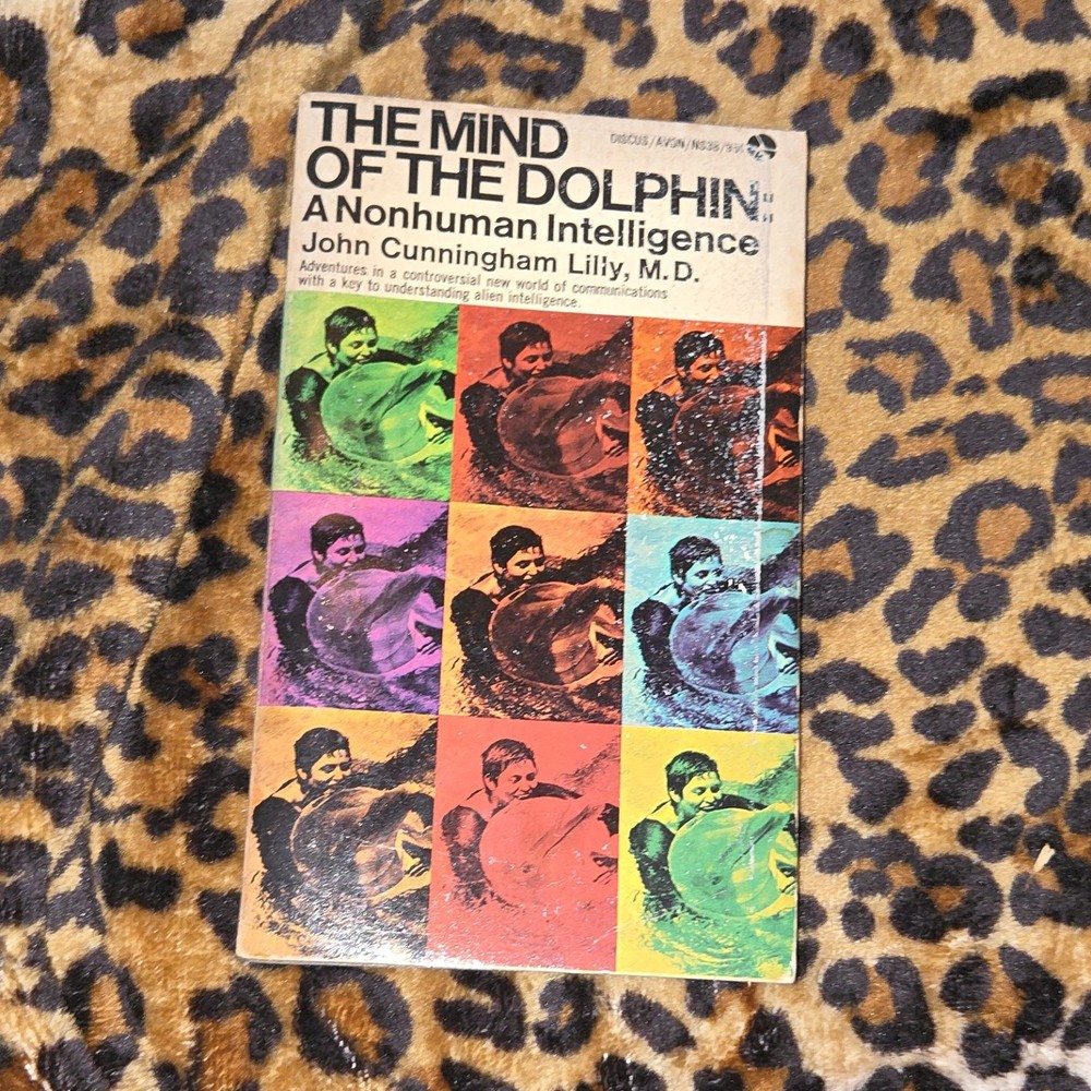 John Cunningham Lilly The Mind of the Dolphin Paperback Discus Books Science