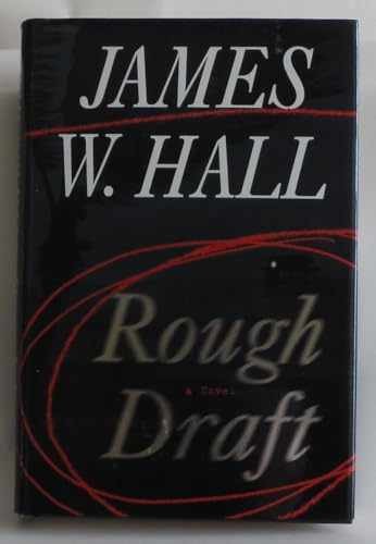 Rough Draft - Hardcover, by Hall James W. - Acceptable j
