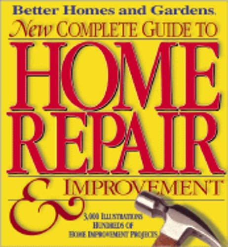 Better Homes and Gardens New Complete Guide to Home Repair & Improvement: Used
