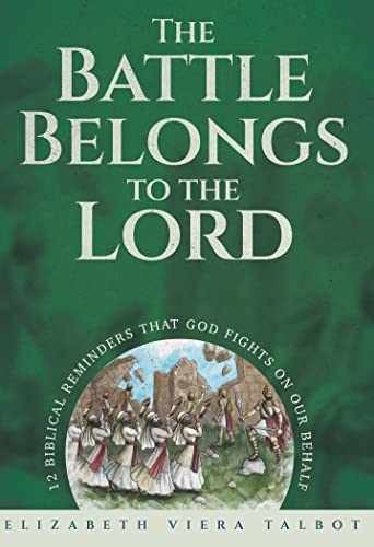 The Battle Belongs to the - Paperback, by Elizabeth Viera Talbot - Very Good