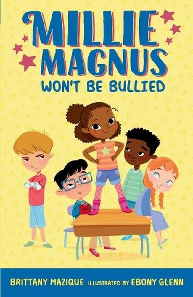 Millie Magnus Won't Be Bullied by Brittany Mazique Paperback Book