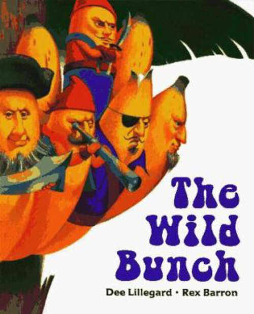 The Wild Bunch Hardcover by Dee Lillegard – A Thrilling Adventure Story